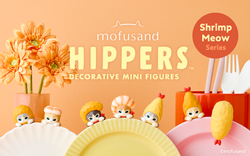 【NEW】HIPPERS mofusand Shrimp Meow Series
